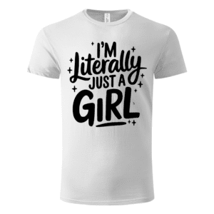 Im literally just a GIRL